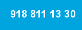 918 811 13 30